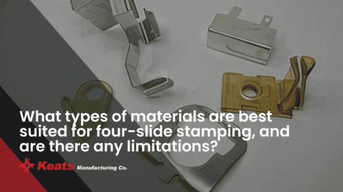 Various stamping tools and materials for four-slide stamping processes.