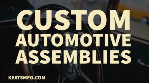 custom assemblies for automotive industry